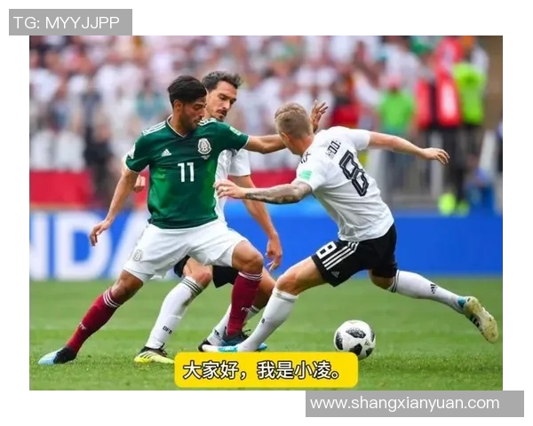 墨西哥与多米尼加的精彩对决揭示两国足球的魅力与激情 墨西哥与多米尼加的精彩对决揭示两国足球的魅力与激情